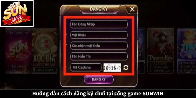 Hướng dẫn cách đăng ký chơi tại cổng game SUNWIN