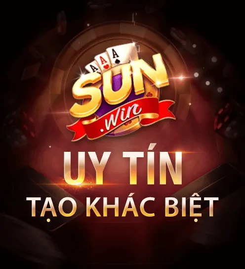SUNWIN - Uy Tín Tạo Sự Khác Biệt